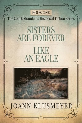 bokomslag Sisters are Forever and Like an Eagle