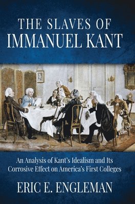 bokomslag The Slaves of Immanuel Kant