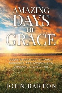 bokomslag Amazing Days of Grace