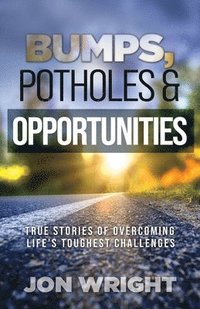 bokomslag Bumps, Potholes & Opportunities