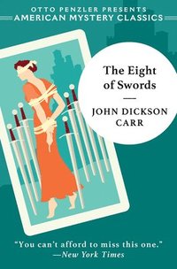 bokomslag Eight Of Swords - A Dr. Gideon Fell Mystery