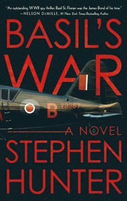 Stephen Hunter - Basil's War - A WWII Spy Thriller, Häftad