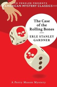 bokomslag The Case of the Rolling Bones: A Perry Mason Mystery