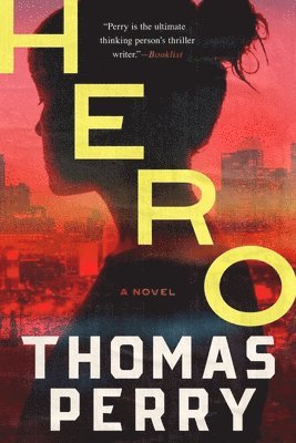 Thomas Perry - Hero - A Novel, Inbunden
