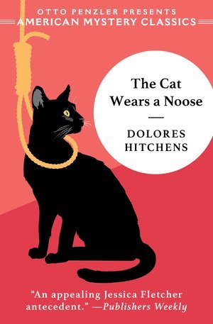 Dolores Hitchens - Cat Wears a Noose, Inbunden