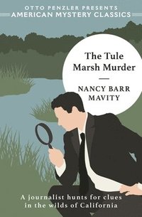 bokomslag The Tule Marsh Murder