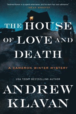 bokomslag The House of Love and Death: A Cameron Winter Mystery