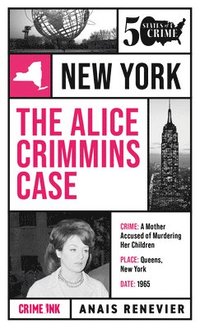 bokomslag The Alice Crimmins Case