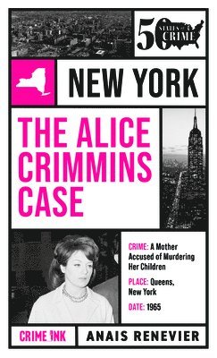 bokomslag The Alice Crimmins Case