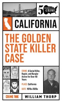 bokomslag The Golden State Killer Case