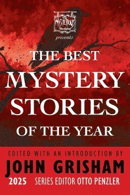 John Grisham - Mysterious Bookshop Presents the Best Mystery Stories of the Year 2025, Inbunden