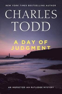 Charles Todd - Day of Judgment, Inbunden