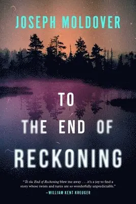 Joseph Moldover - To the End of Reckoning, Inbunden. Tillgänglighet: Lägg i varukorg