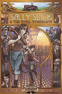 Sally Slick and the Steel Syndicate