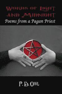 bokomslag Words of Light and Midnight: Poems from a Pagan Priest