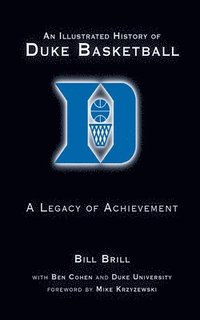 bokomslag An Illustrated History of Duke Basketball