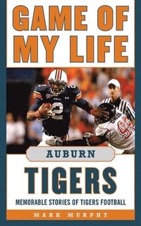 bokomslag Game of My Life Auburn Tigers