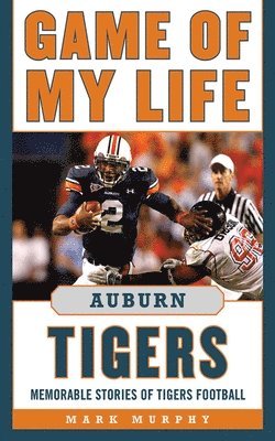 bokomslag Game of My Life Auburn Tigers