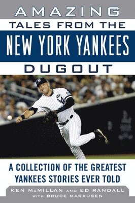 bokomslag Amazing Tales from the New York Yankees Dugout