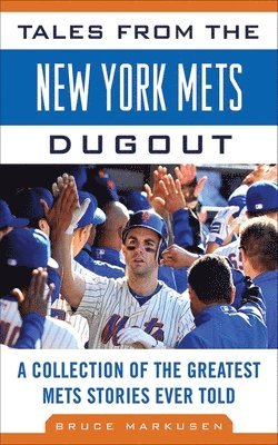 Tales from the New York Mets Dugout 1