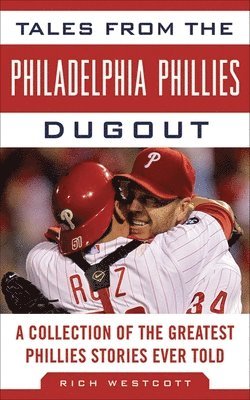 bokomslag Tales from the Philadelphia Phillies Dugout