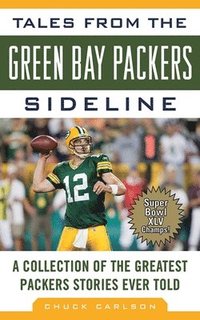 bokomslag Tales from the Green Bay Packers Sideline