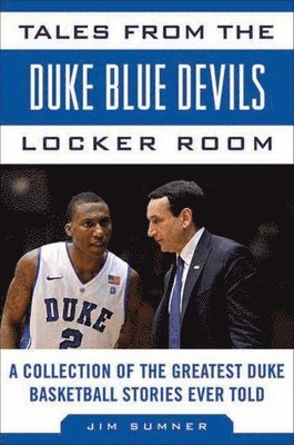 Tales from the Duke Blue Devils Locker Room 1