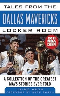 bokomslag Tales from the Dallas Mavericks Locker Room