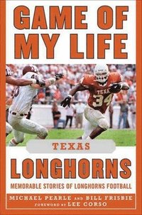 bokomslag Game of My Life Texas Longhorns