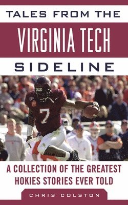 bokomslag Tales from the Virginia Tech Sideline