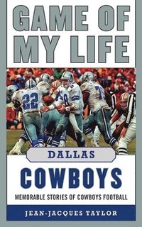 bokomslag Game of My Life Dallas Cowboys
