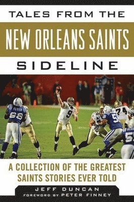 Tales from the New Orleans Saints Sideline 1