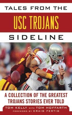 bokomslag Tales from the USC Trojans Sideline