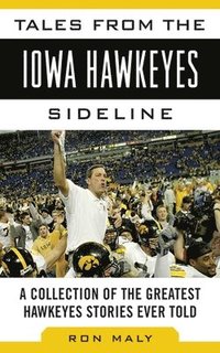 bokomslag Tales from the Iowa Hawkeyes Sideline