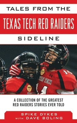 bokomslag Tales from the Texas Tech Red Raiders Sideline