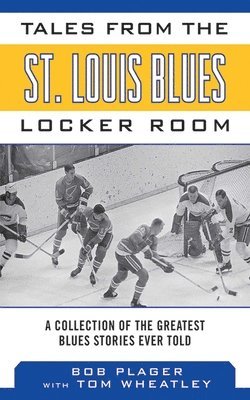 bokomslag Tales from the St. Louis Blues Locker Room