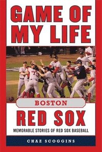 bokomslag Game of My Life Boston Red Sox