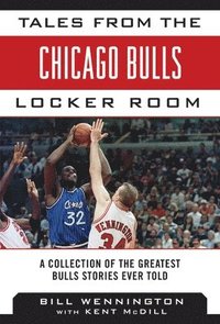 bokomslag Tales from the Chicago Bulls Locker Room