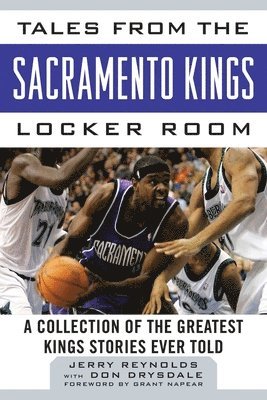 Tales from the Sacramento Kings Locker Room 1