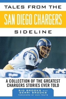 bokomslag Tales from the San Diego Chargers Sideline