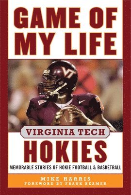 bokomslag Game of My Life Virginia Tech Hokies