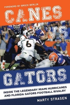 Marty Strasen - Canes vs. Gators, Inbunden