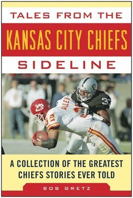 Tales from the Kansas City Chiefs Sideline 1