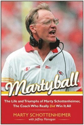 Marty Schottenheimer - Martyball!, Häftad