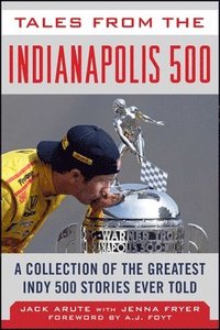 bokomslag Tales from the Indianapolis 500