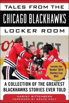 Tales from the Chicago Blackhawks Locker Room 1