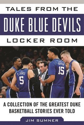 bokomslag Tales from the Duke Blue Devils Locker Room