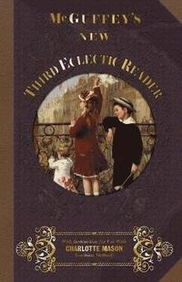 bokomslag McGuffey's New Third Eclectic Reader