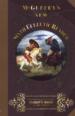 William Holmes McGuffey, William Holmes Mcguffey - McGuffey's New Sixth Eclectic Reader, Häftad