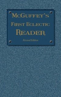 bokomslag McGuffey's First Eclectic Reader